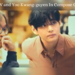 BTS's V and Yoo Kwang-guyen In Compose Coffee Ad