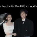 Fans Reaction On IU and BTS V Love Wins All