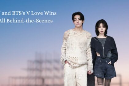 IU and BTS's V Love Wins All Behind-the-Scenes