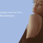 Kim Taehyung's Layover Got 1 Billion Streams