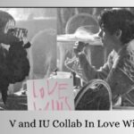 V and IU Collab In Love Wins MV