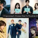 5 Upcoming K-Dramas Must To Watch in 2024