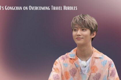 B1A4's Gongchan on Overcoming Travel Hurdles