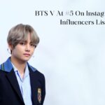 BTS V At #5 On Instagram Top Influencers List