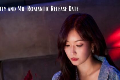 Beauty and Mr. Romantic Release Date