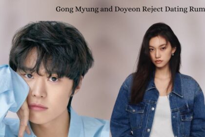 Gong Myung and Doyeon Reject Dating Rumors