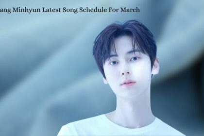 Hwang Minhyun Latest Song Schedule For March