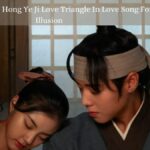 Park Ji Hoon & Hong Ye Ji Love Triangle In Love Song For Illusion