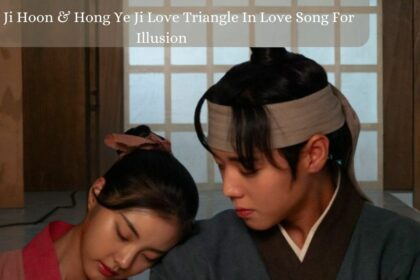 Park Ji Hoon & Hong Ye Ji Love Triangle In Love Song For Illusion