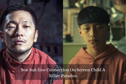 Son Suk Goo Connection On Screen Child A Killer Paradox