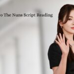 Song Hye Kyo The Nuns Script Reading