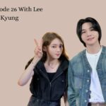 Suchwita Episode 26 With Lee Sung Kyung