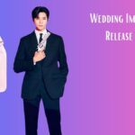 Wedding Impossible Release Date