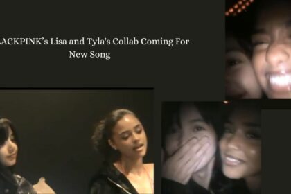 BLACKPINK’s Lisa and Tyla's Collab Coming For New Song