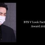 BTS V Look Fact Music Award 2021