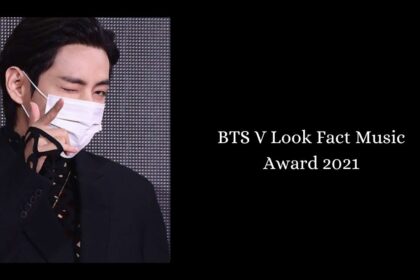 BTS V Look Fact Music Award 2021