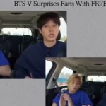 BTS V Surprises Fans With FRI(END)S Spoiler