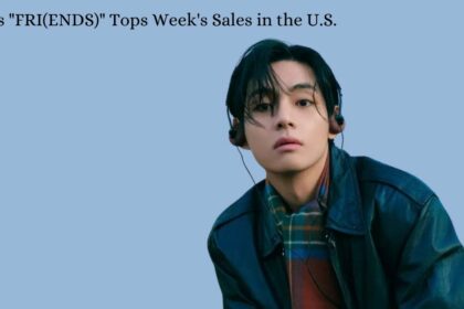 BTS V's FRI(ENDS) Tops Week's Sales in the U.S.