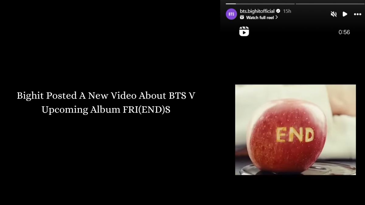 Bighit Posted A New Video About BTS V Upcoming Album FRI(END)S