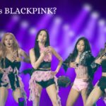 How Old Is BLACKPINK