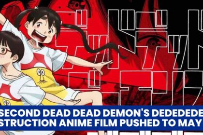 Second Dead Dead Demon's Dededede Destruction Anime Film Pushed to May 24