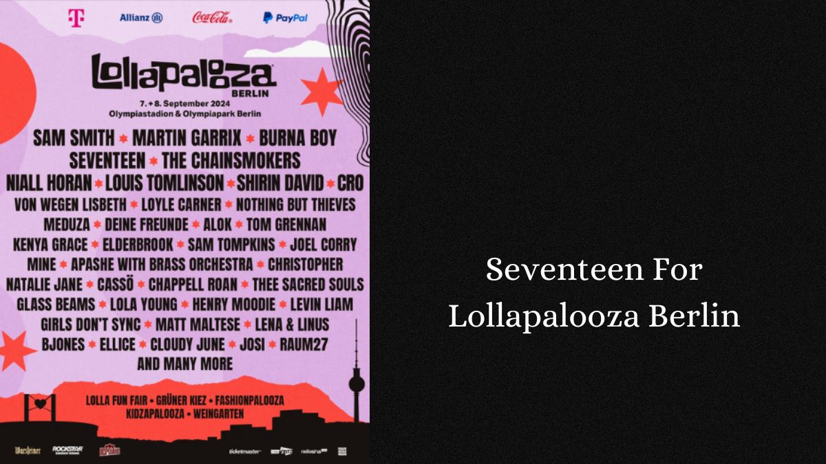 Seventeen For Lollapalooza Berlin