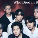 Who Died in BTS