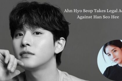 Ahn Hyo Seop Takes Legal Action Against Han Seo Hee