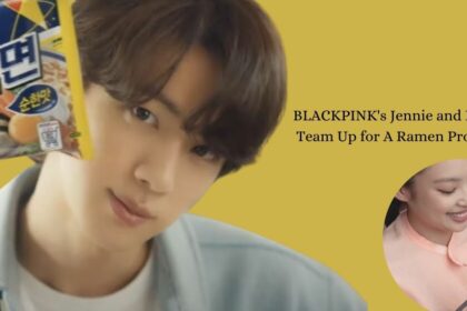 BLACKPINK's Jennie and BTS's Jin Team Up for A Ramen Promotion