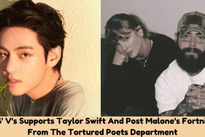 BTS' V's Supports Taylor Swift And Post Malone's Fortnight From The Tortured Poets Department