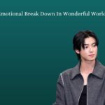 Cha Eun Woo Emotional Break Down In Wonderful World