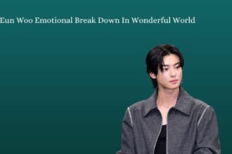 Cha Eun Woo Emotional Break Down In Wonderful World