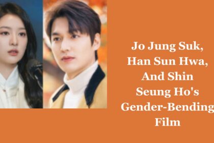 Jo Jung Suk, Han Sun Hwa, And Shin Seung Ho's Gender-Bending Film