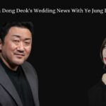 Marvel's Ma Dong Deok's Wedding News With Ye Jung Hwa