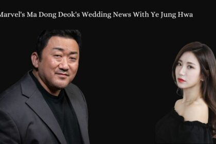 Marvel's Ma Dong Deok's Wedding News With Ye Jung Hwa