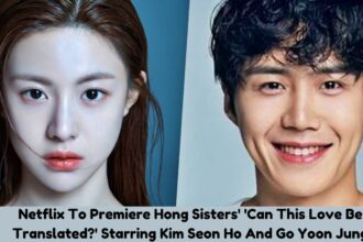 Netflix To Premiere Hong Sisters' 'Can This Love Be Translated?' Starring Kim Seon Ho And Go Yoon Jung