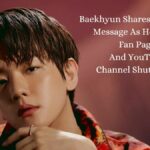 Baekhyun Shares Emotional Message As Homma's Fan Page And YouTube Channel Shut Down