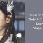 Danielle Shines As Sole MC For '2024 Korea On Stage' Event!