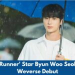 'Lovely Runner' Star Byun Woo Seok Makes Weverse Debut