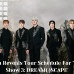 NCT Dream Reveals Tour Schedule For 'The Dream Show 3: DREAM( )SCAPE'