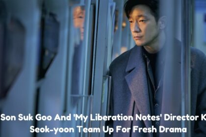 Son Suk Goo And 'My Liberation Notes' Director Kim Seok-yoon Team Up For Fresh Drama