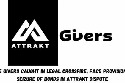 The Givers Caught In Legal Crossfire, Face Provisional Seizure Of Bonds In ATTRAKT Dispute